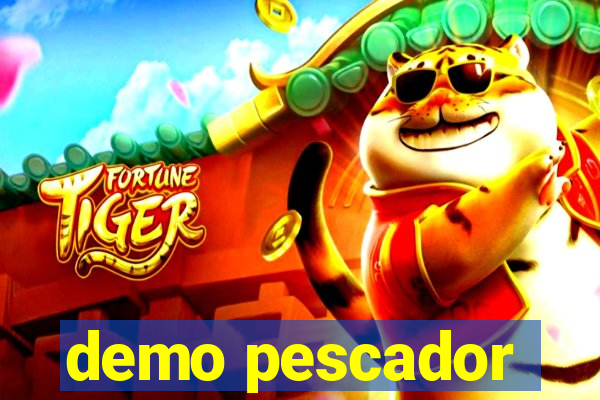 demo pescador